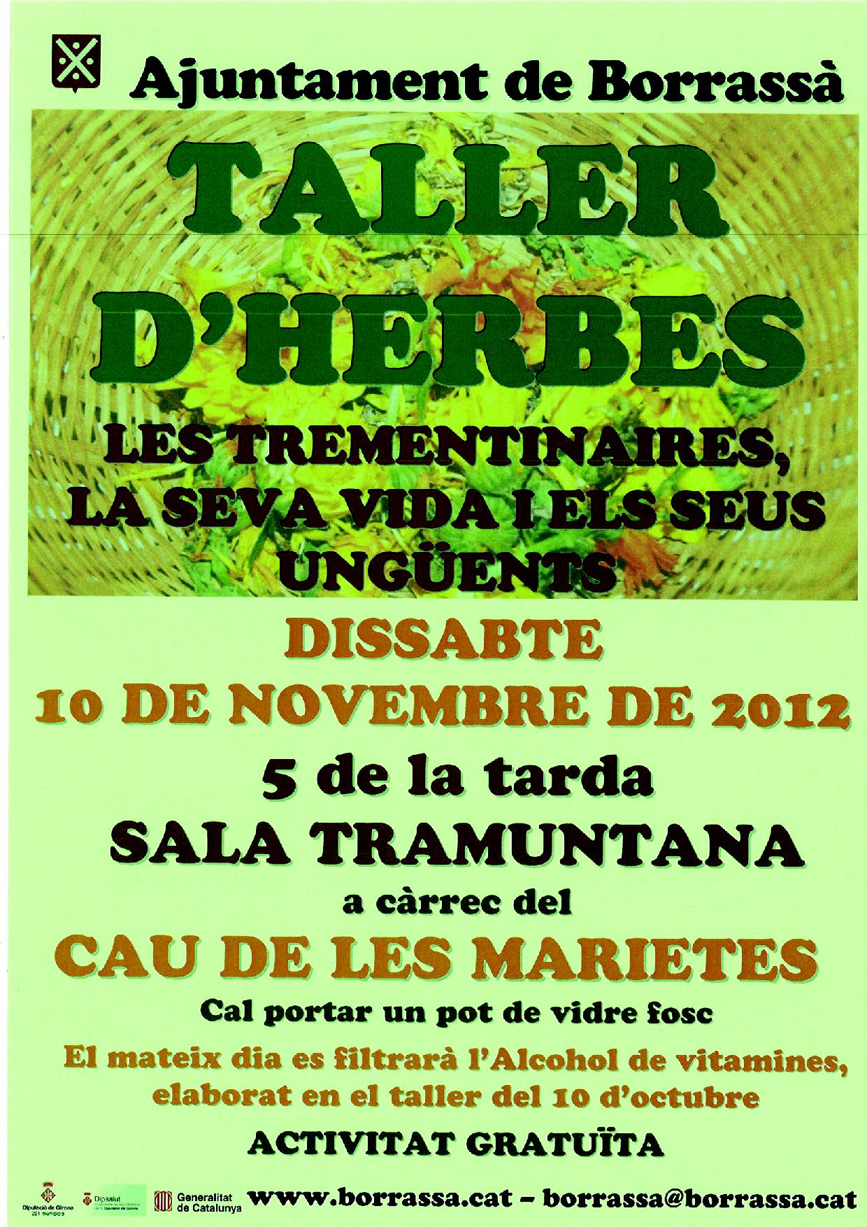 La vida i els ungüents de les trementinaires centraran el taller d'herbes que es farà el proper dissabte 10 de novembre, dirigit pel Cau de les Marietes. 

